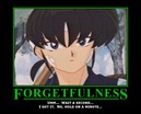 An anime "<a href="http://www.despair.com/indem.html">Demotivator</a>".  (For those that don't know, this character is Shinnosuke, from a 2-part Ranma 1/2 OAV. He has a short-term memory problem)